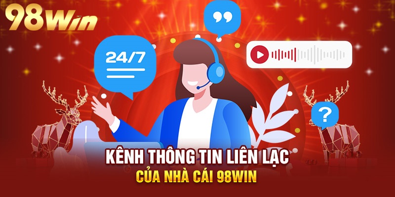 Giới thiệu sơ lược về hình thức liên hệ 98WIN