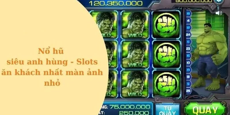 Siêu anh hùng có tại nổ hũ 98win