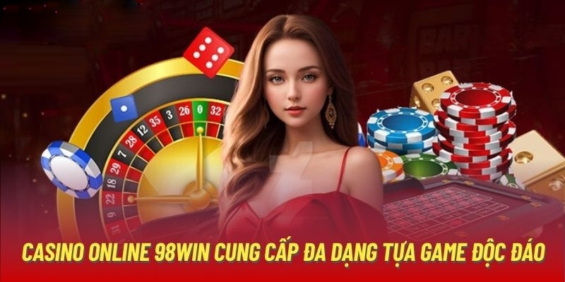 Top game casino hot hit được chơi nhiều nhất 98win